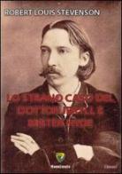 Lo strano caso del Dottor Jekyll e Mister Hyde di Robert Louis Stevenson edito da Montecovello