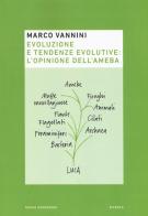 Evoluzione e tendenze evolutive: l'opinione dell'ameba di Marco Vannini edito da Mondadori Bruno