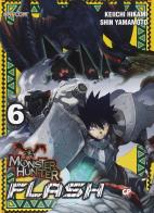 Monster Hunter Flash vol.6 di Keiichi Hikami, Shin Yamamoto edito da Edizioni BD