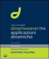 Macromedia Dreamweaver MX. Applicazioni dinamiche. Con CD-ROM di Jeffrey Bardzell edito da Pearson