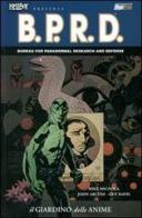 Il giardino delle anime. Hellboy presenta B.P.R.D. vol.7 di Mike Mignola, John Arcudi, Guy Davis edito da Magic Press