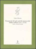 Frammenti dei più antichi manoscritti biblici italiani (secc. XI-XII). Analisi e edizione facsimile di Chiara Pilocane edito da Giuntina