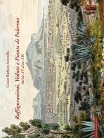 Raffigurazioni, vedute e piante di Palermo dal sec. XV al sec. XIX di Cesare Barbera Azzarello edito da Lussografica