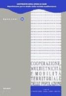 Cooperazione, multietnicità e mobilità territoriale delle popolazioni di Luigi Di Comite, M. Carmela Miccoli edito da Cacucci