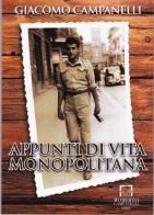 Appunti di vita monopolitana di Giacomo Campanelli edito da Roberto Campanelli Editore