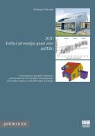 2020. Edifici ad energia quasi zero (nZEB) di Graziano Salvalai edito da Maggioli Editore