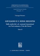 Giuliano e i «Nova negotia». Sulla tutela dei c.d. contratti innominati tra l'età traianea e l'età dei Severi di Giuseppe Romano edito da Giappichelli