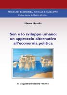Sen e lo sviluppo umano: un approccio alternativo all'economia politica di Marco Musella edito da Giappichelli
