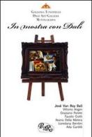 In mostra con Dalì. Catalogo della mostra di José Van Roy Dalí edito da PensieriParole