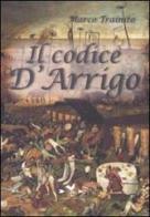 Il codice D'Arrigo di Marco Trainito edito da Edizioni Anordest