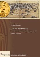 Le monete di Messina dalle origini alla chiusura della zecca (530 a.c.-1676 d.c.) di Giuseppe Ruotolo edito da Biblionumis