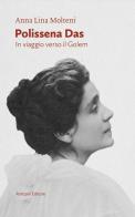 Polissena Das. In viaggio verso il Golem di Anna Lina Molteni edito da Ronzani Editore