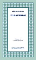 Parachrom. Frammenti e scampoli di tempo di Sergio D'Amaro edito da Di Felice Edizioni