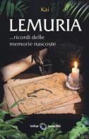 Lemuria. Ricordi delle memorie di Kai edito da Ishtar Luna-Sol