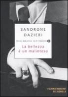 La bellezza è un malinteso di Sandrone Dazieri edito da Mondadori