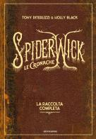 Le cronache di Spiderwick. La raccolta completa di Tony DiTerlizzi, Holly Black edito da Mondadori