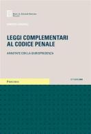 Leggi complementari al Codice penale. Annotato con la giurisprudenza di Roberto Garofoli edito da Giuffrè