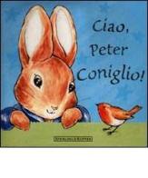 Ciao, Peter Coniglio di Beatrix Potter edito da Sperling & Kupfer
