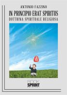 In principio erat spiritus di Antonio Fazzino edito da Booksprint