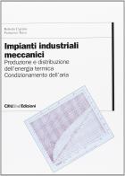 Impianti industriali meccanici vol.2 di Roberto Cigolini, Francesco Turco edito da CittàStudi
