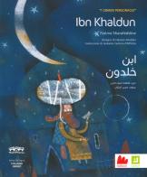 Ibn Khaldun. I grandi personaggi. Ediz. italiana e araba di Fatima Sharafeddine edito da Gallucci Kalimat