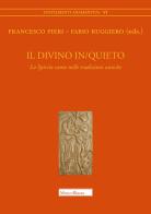 Il divino in/quieto. Lo Spirito santo nelle tradizioni antiche edito da Morcelliana