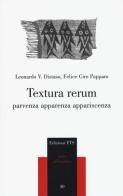 Textura rerum. Parvenza apparenza appariscenza di Leonardo V. Distaso, Felice Ciro Papparo edito da Edizioni ETS