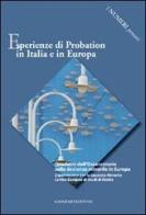 Esperienze di probation in Italia e in Europa. I numeri pensati edito da Gangemi Editore