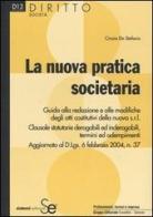 La nuova pratica societaria di Cinzia De Stefanis edito da Sistemi Editoriali