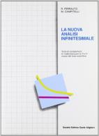 La nuova analisi infinitesimale. Testo di complementi di matematica. Per la 4ª e 5ª classe del Liceo scientifico di Roberto Ferrauto, Maurizio Campitelli edito da Dante Alighieri