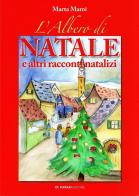 L' albero di Natale e altri racconti natalizi di Marta Marré edito da De Ferrari