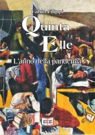 Quinta Elle. L'anno della pandemia di Fabio Filippi edito da EEE - Edizioni Tripla E