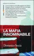 La mafia innominabile di Domenico Seccia edito da Edizioni La Meridiana