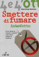 Smettere di fumare di Jean-Loup Dervaux edito da L'Airone Editrice Roma