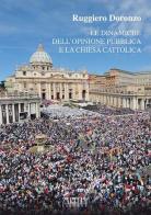Le dinamiche dell'opinione pubblica e la chiesa cattolica di Ruggiero Doronzo edito da Adda