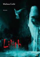 Lilith di Melissa Corbi edito da Montag