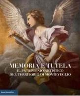 Memoria e tutela. Il patrimonio artistico del territorio di Monteveglio edito da Bononia University Press
