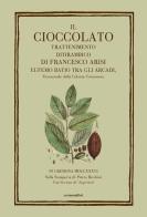 Il cioccolato. Trattenimento ditirambico di Francesco Arisi edito da Cremonabooks