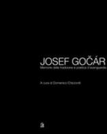 Josef Gocár. Memoria della tradizione e poetica d'avanguardia edito da CLEAN
