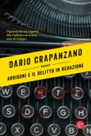 Arrigoni e il delitto in redazione di Dario Crapanzano edito da SEM
