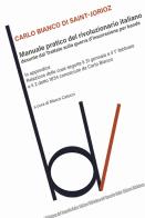 Manuale pratico del rivoluzionario italiano desunto dal Trattato sulla guerra d'insurrezione per bande di Carlo Bianco di Saint-Jorioz edito da Robin Edizioni