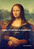 Cosa c'è dietro la Gioconda di Pina L'Episcopo edito da EBS Print