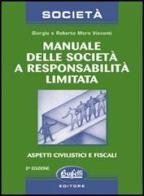 Manuale delle società a responsabilità limitata di Giorgio Moro Visconti, Roberto Moro Visconti edito da Buffetti