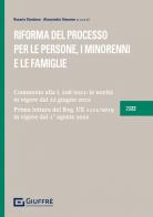 Riforma del processo per le persone, i minorenni e le famiglie edito da Giuffrè