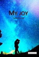 My joy di Gianluca Papa edito da A&A di Marzia Carocci