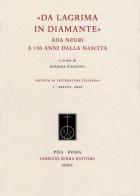 «Da lacrima in diamante». Ada Negri a 150 anni dalla nascita edito da Fabrizio Serra Editore