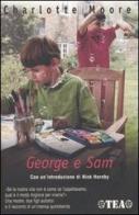 George e Sam di Charlotte Moore edito da TEA