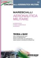 Marescialli aeronautica militare. Teoria e quiz edito da Nissolino