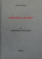 Narrativa e teatro. Ediz. integrale vol.2 di Guido Rocca edito da Biblos