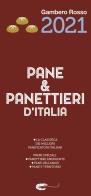 Pane & panettieri d'Italia 2021 edito da Gambero Rosso GRH